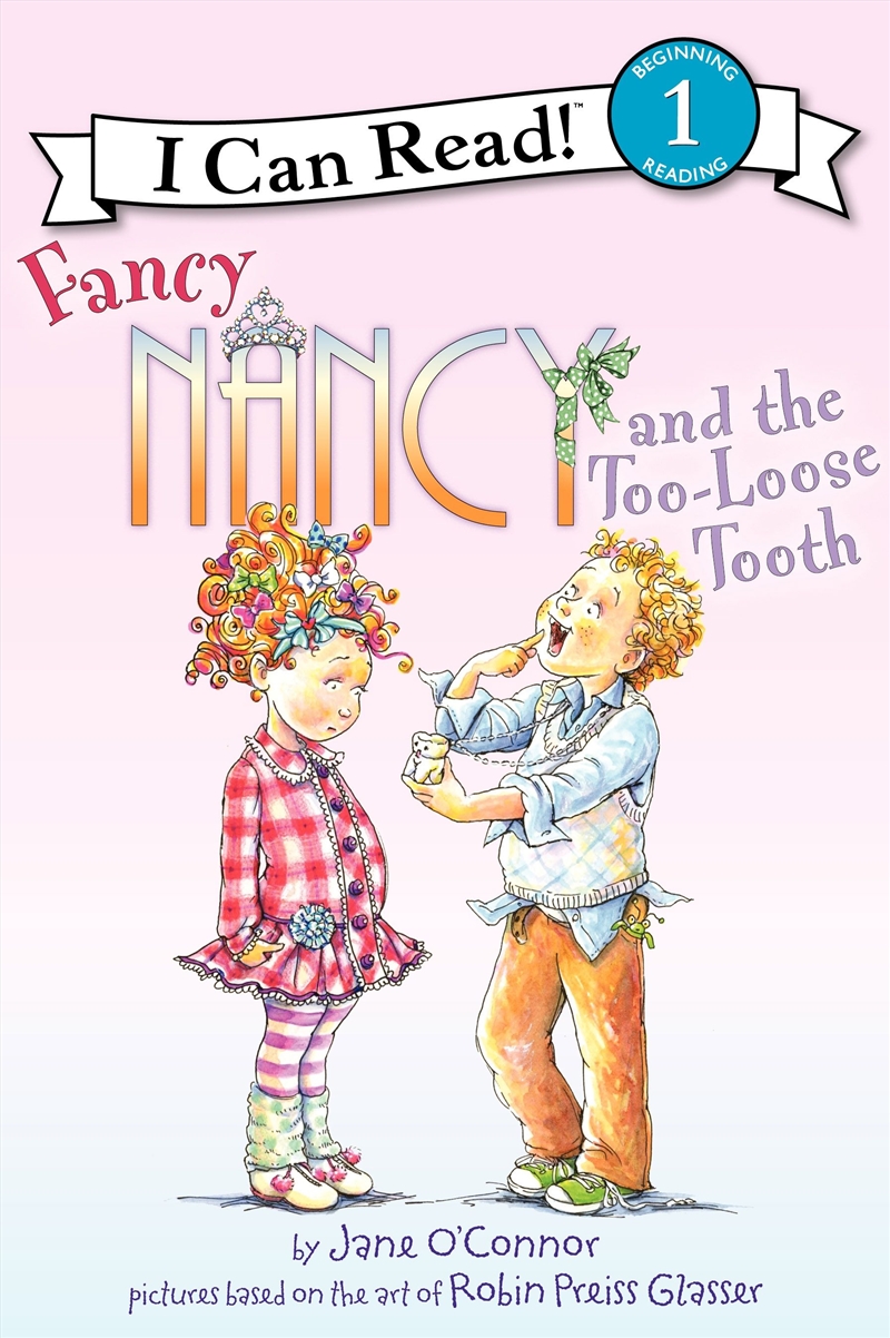 Fancy Nancy And The Too Loose Tooth/Product Detail/Early Childhood Fiction Books