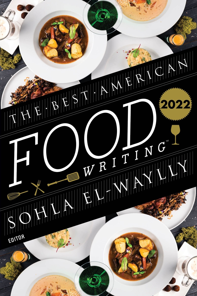 Best American Food Writing 2022/Product Detail/Recipes, Food & Drink