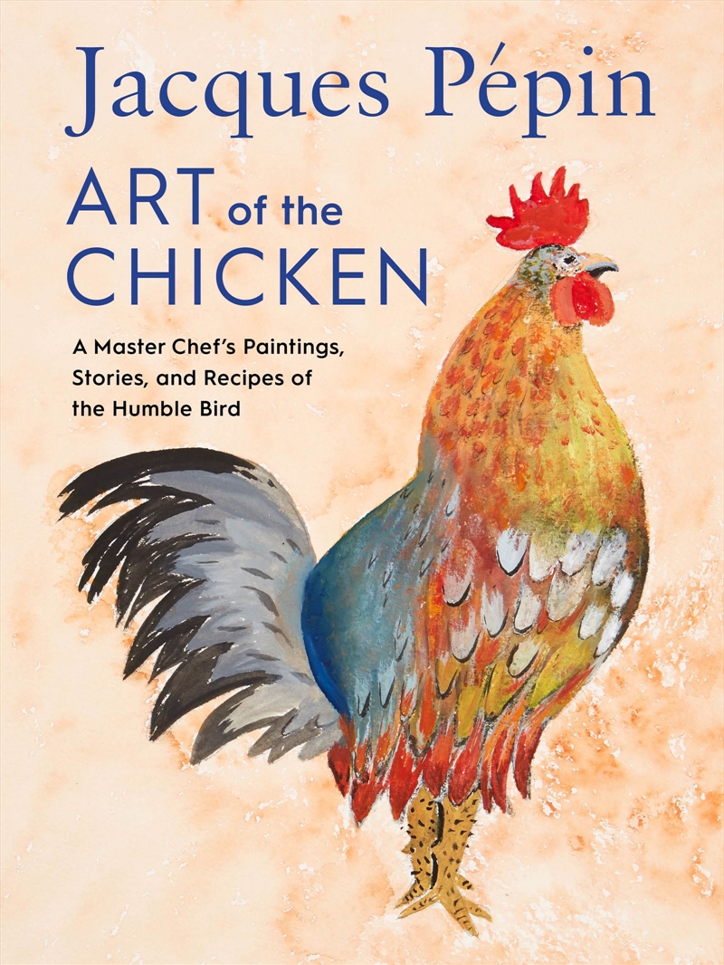 Jacques Pepin Art Of Chicken/Product Detail/Recipes, Food & Drink