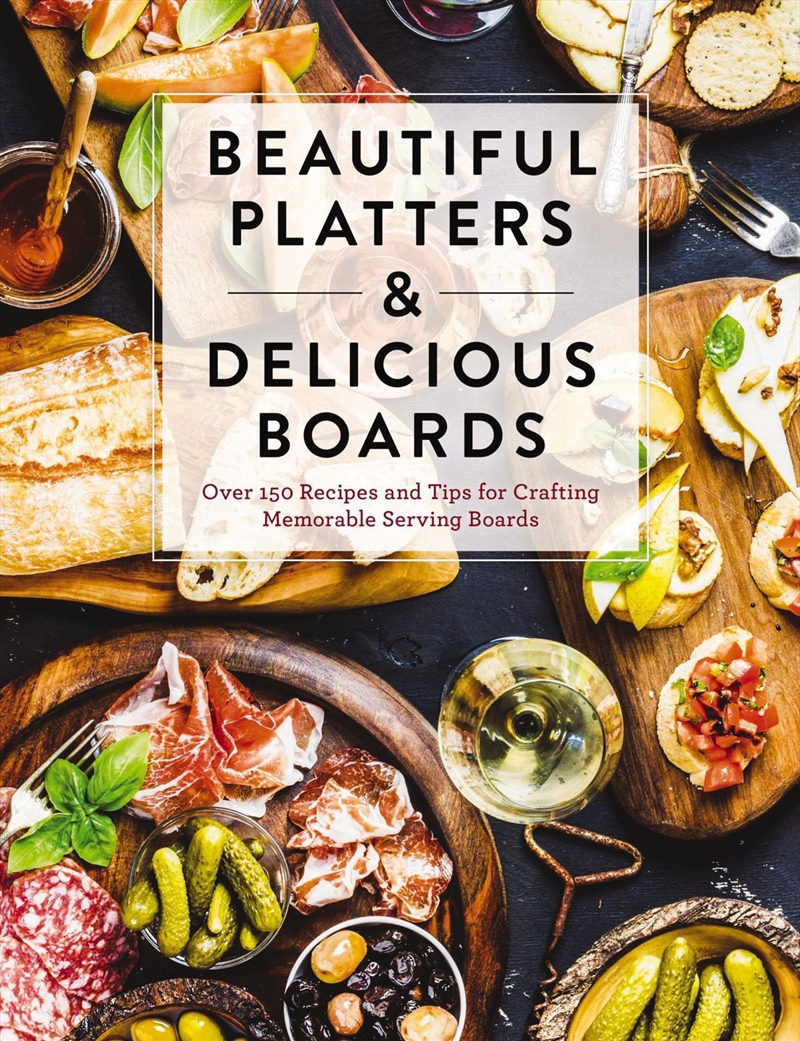 Beautiful Platters & Delicious Boards/Product Detail/Recipes, Food & Drink