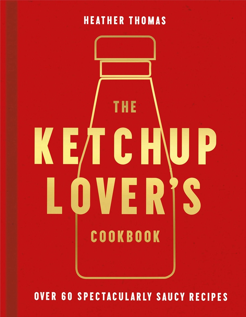 Ketchup Lovers Cookbook/Product Detail/Recipes, Food & Drink