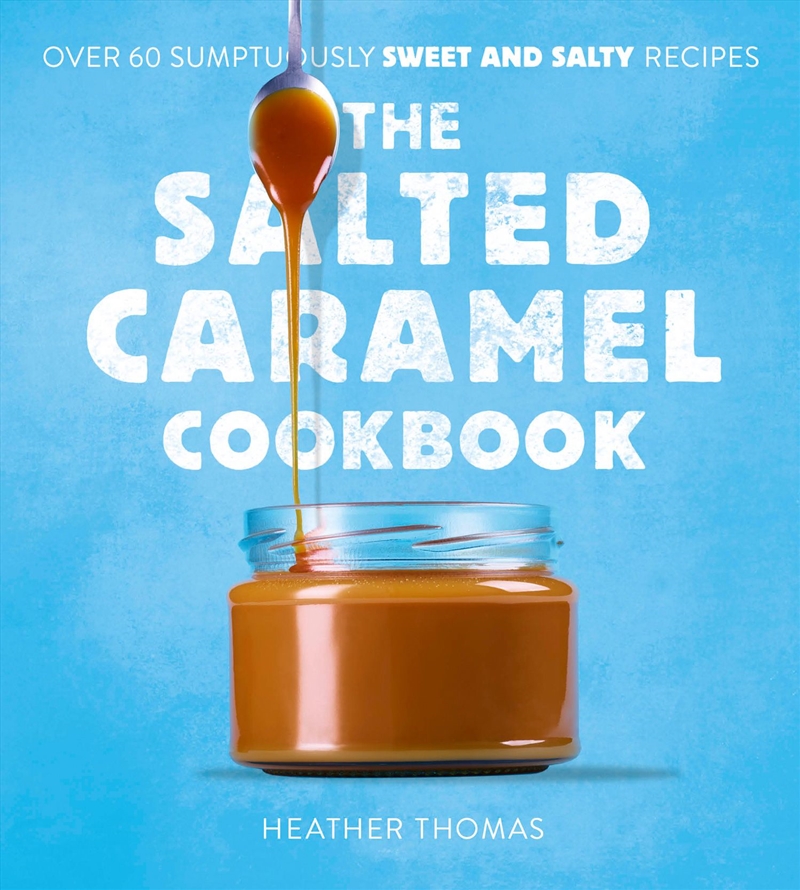 Salted Caramel Cookbook/Product Detail/Recipes, Food & Drink