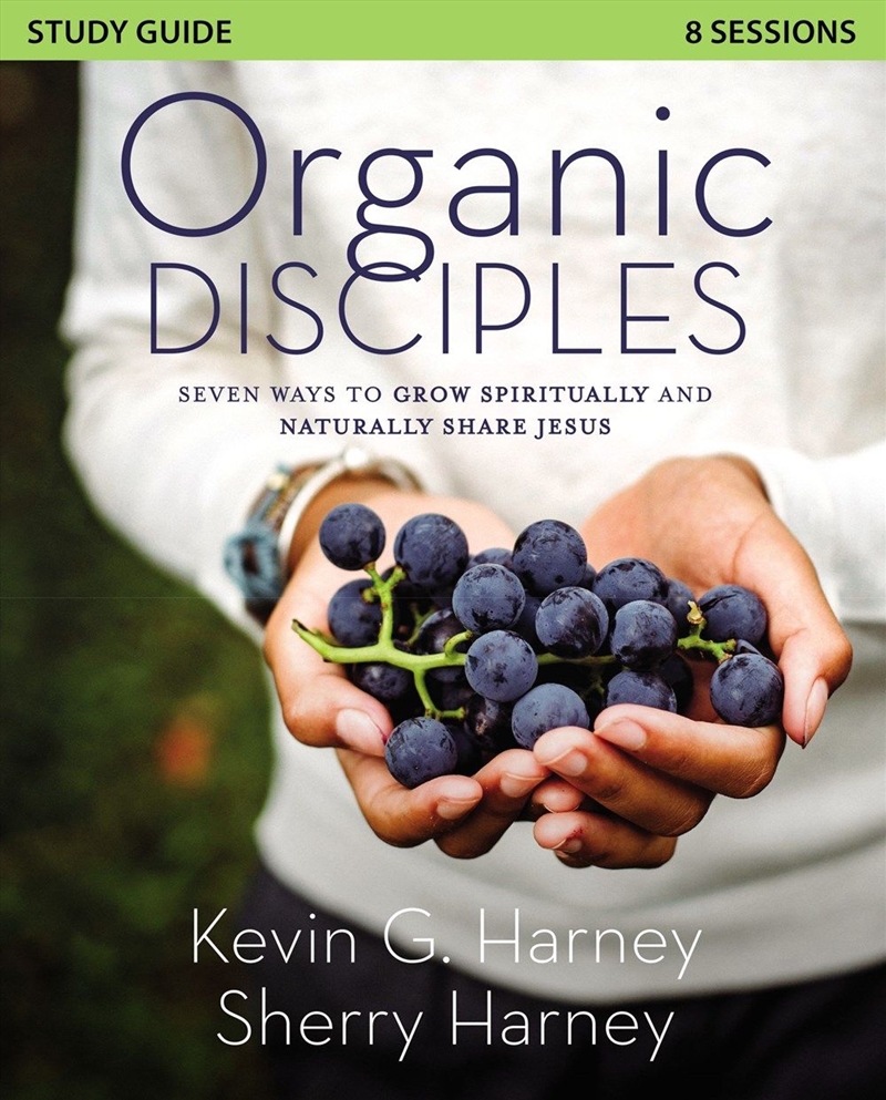 Organic Disciples Study Guide/Product Detail/Religion & Beliefs