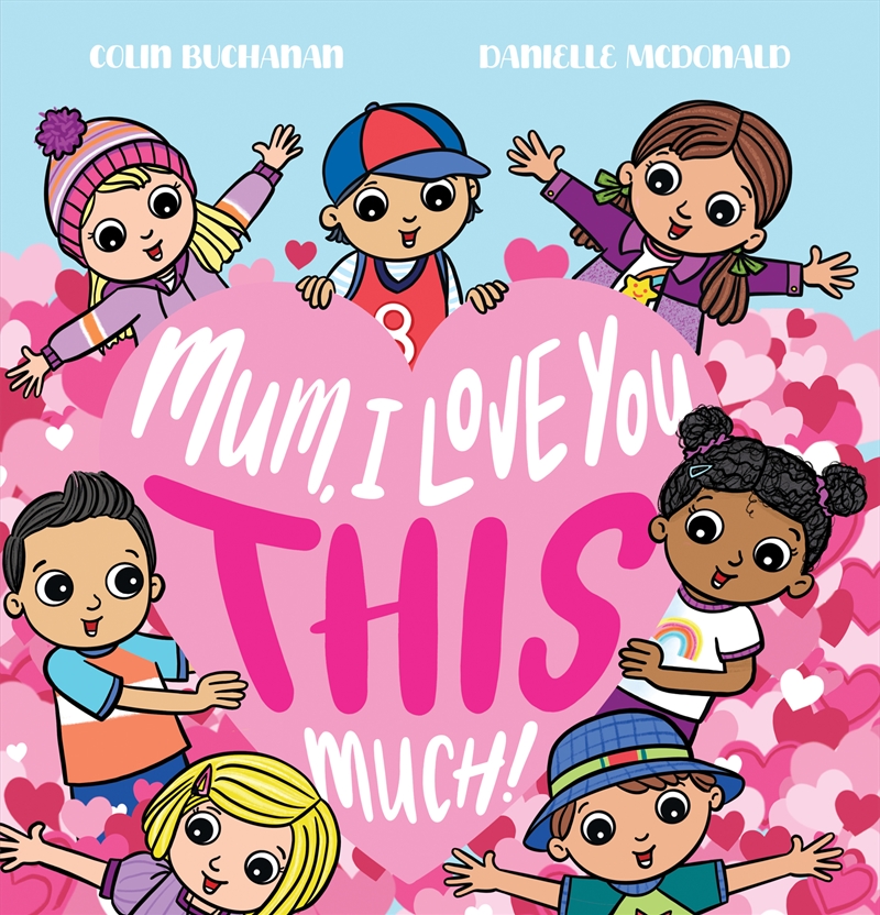 Mum, I Love You This Much!/Product Detail/Early Childhood Fiction Books