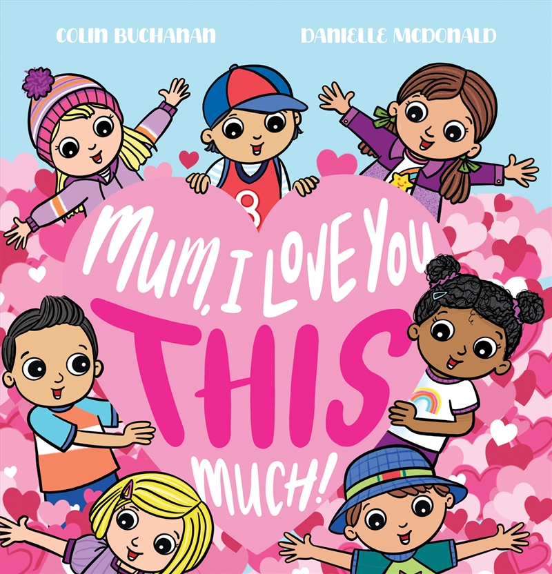 Mum, I Love You This Much!/Product Detail/Early Childhood Fiction Books
