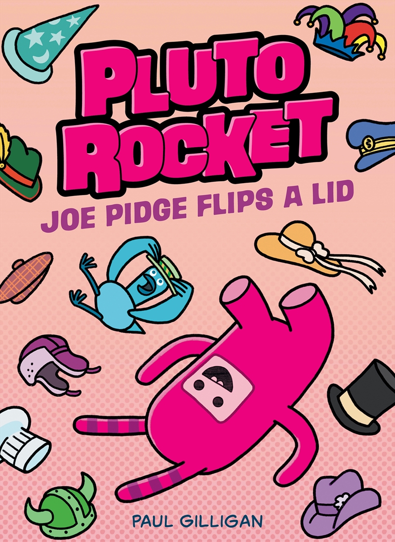 Joe Pidge Flips a Lid (Pluto Rocket #2)/Product Detail/Childrens Fiction Books