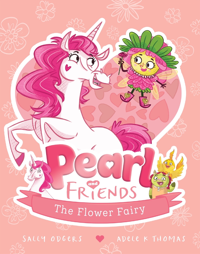 The Flower Fairy (Pearl and Friends #3)/Product Detail/Childrens Fiction Books