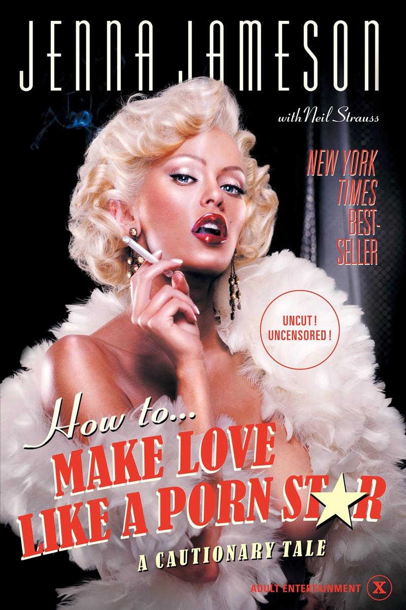 How To Make Love Like A Porn Star/Product Detail/Arts & Entertainment Biographies