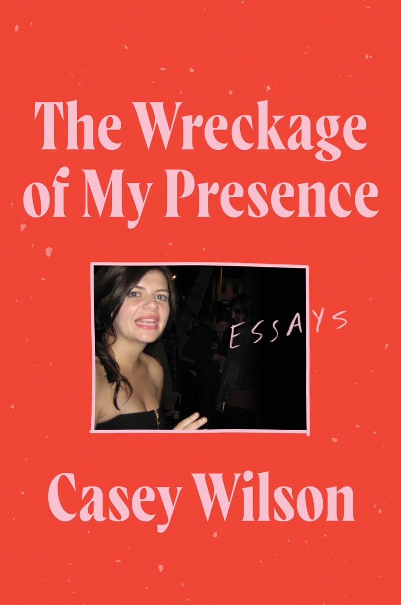 Wreckage Of My Presence: Essays/Product Detail/Arts & Entertainment Biographies