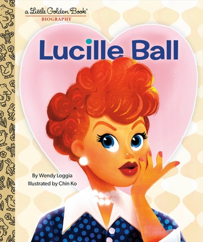 A Little Golden Book Biography - Lucille Ball/Product Detail/Early Childhood Fiction Books