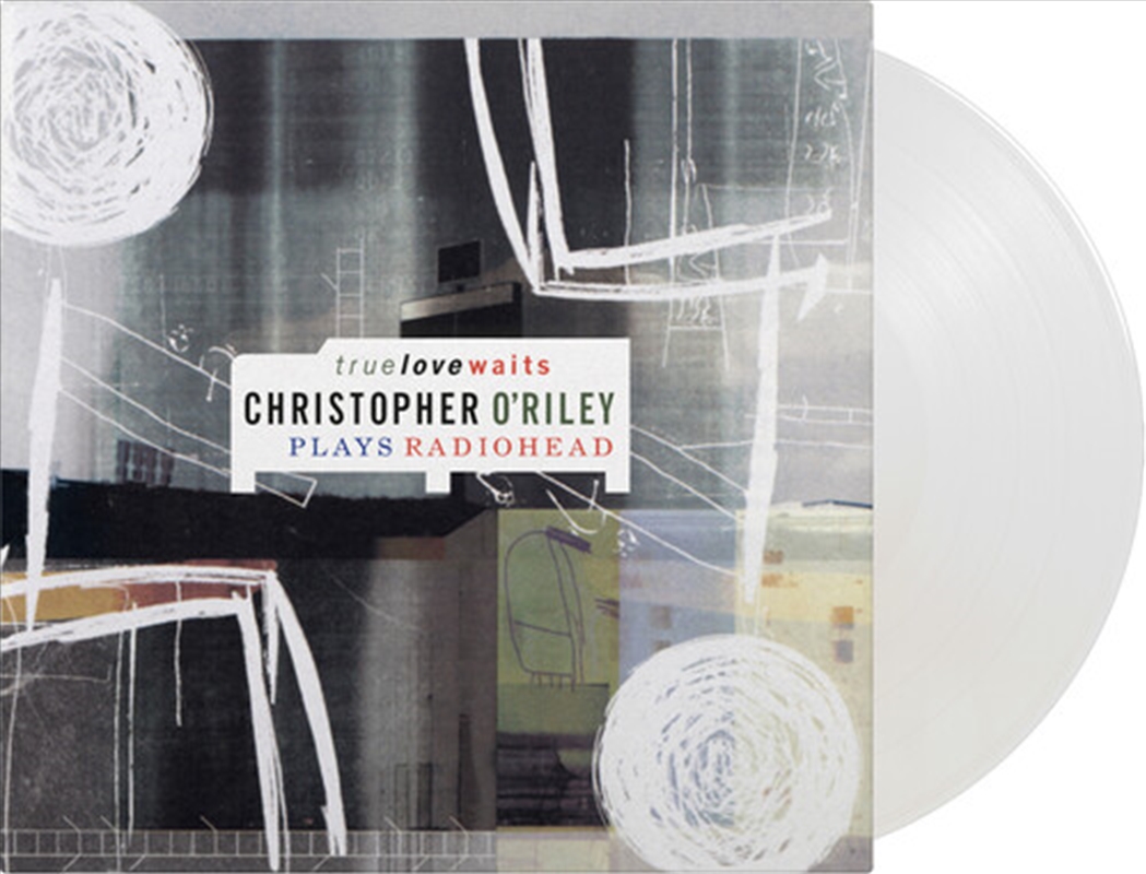 True Love Waits: Christopher O'Riley Plays Radiohead/Product Detail/Classical