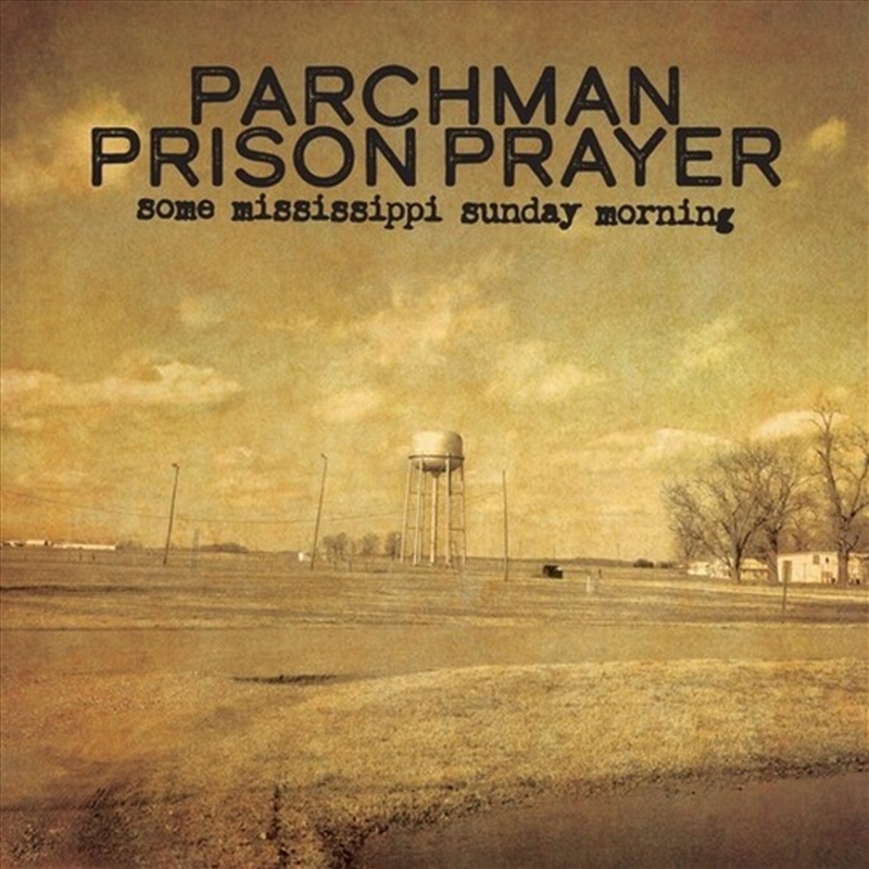 Parchman Prison Prayer: Some Mississippi Sunday Morning/Product Detail/Specialist