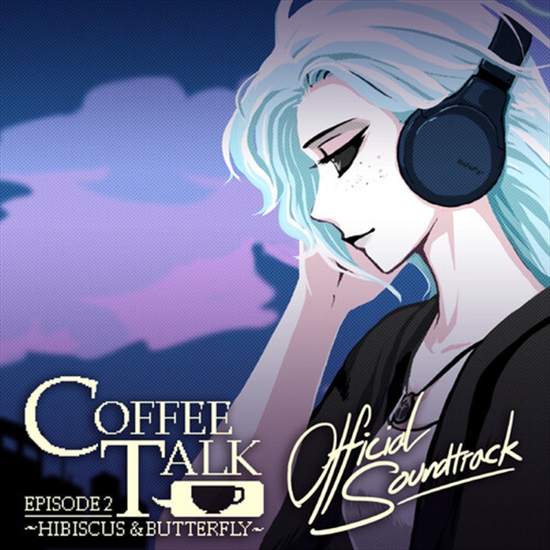 Coffee Talk Ep. 2: Hibiscus & Butterfly (Original Soundtrack)/Product Detail/Soundtrack