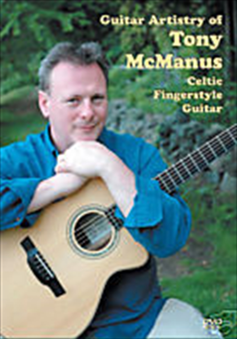 Guitar Artistry of Tony McManus: Celtic Fingerstyle Guitar | DVD