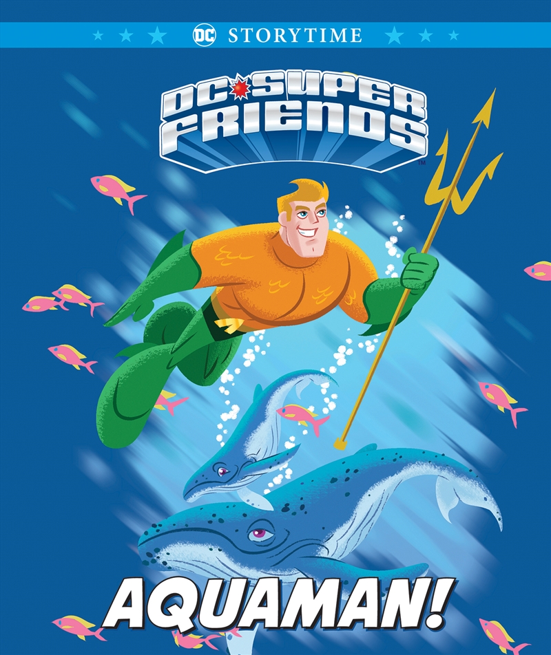 Aquaman! (Dc Super Friends: Storybook)/Product Detail/Early Childhood Fiction Books