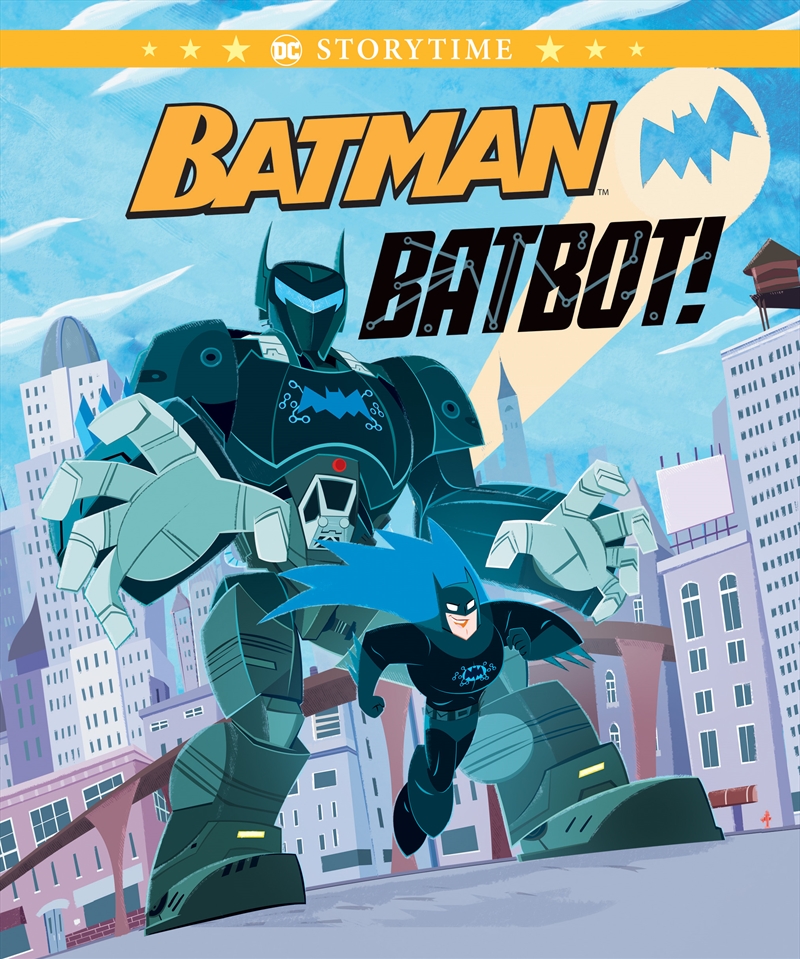 Batman Batbot! (Dc Comics: Storybook)/Product Detail/Early Childhood Fiction Books
