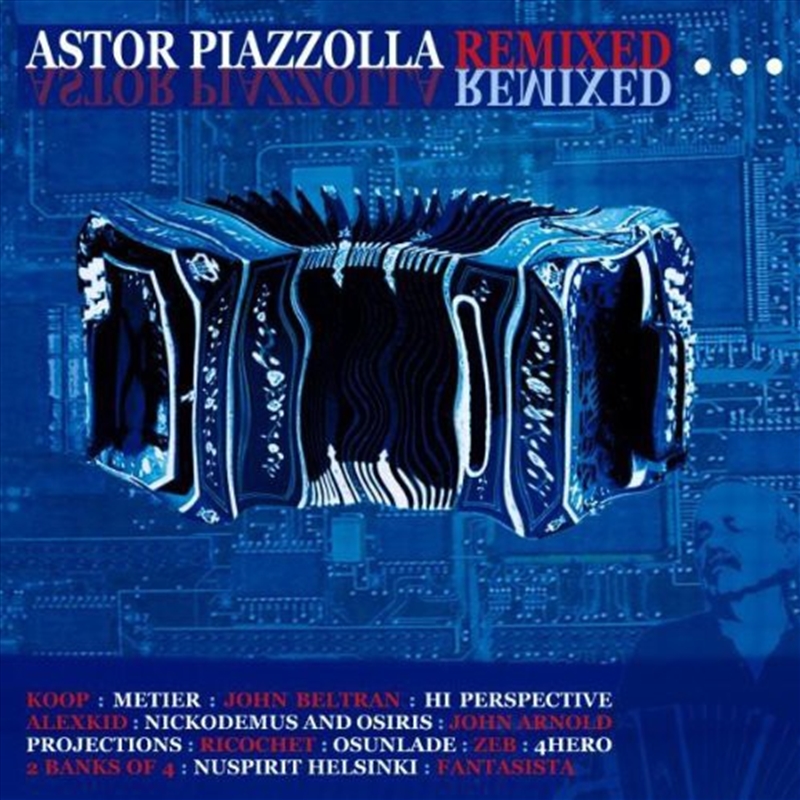 Astor Piazzolla Remixed/Product Detail/Various