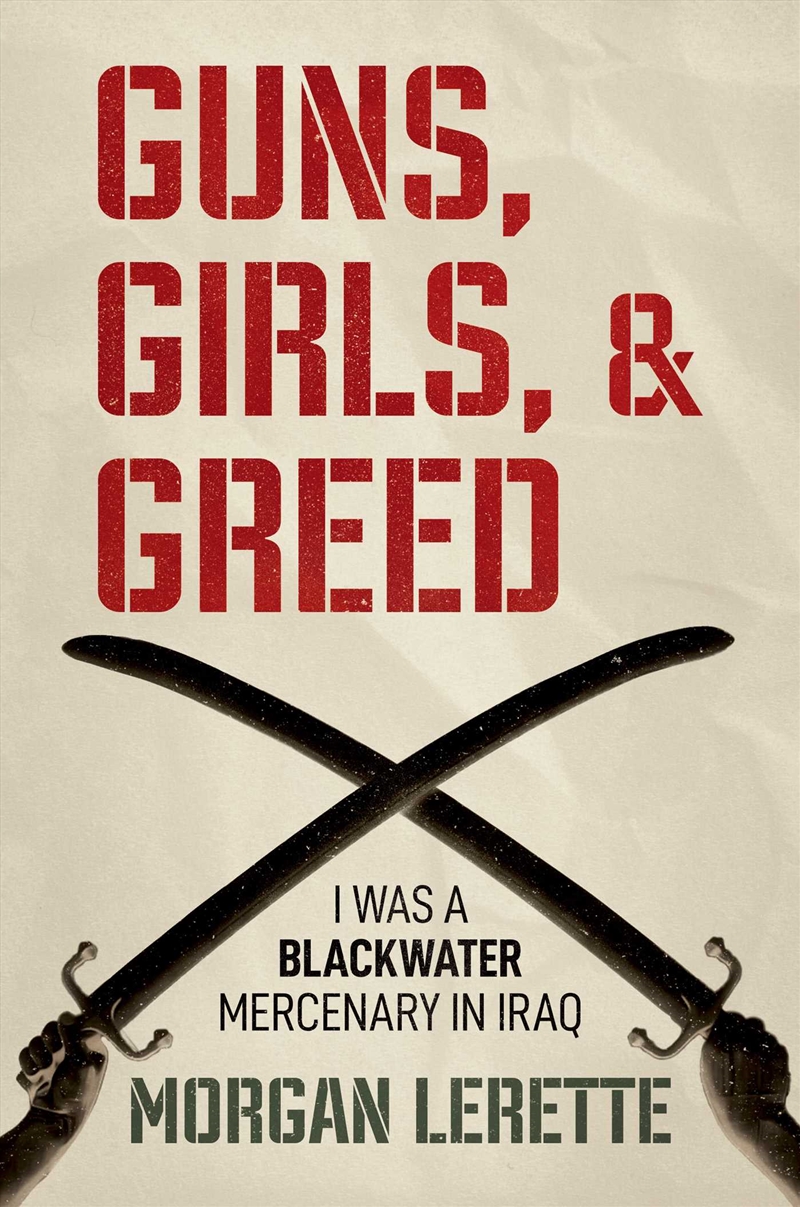 Guns, Girls, and Greed/Product Detail/History