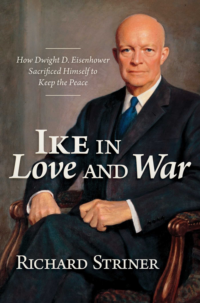 Ike in Love and War/Product Detail/Politics & Government