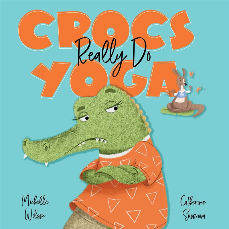 Crocs Really Do Yoga/Product Detail/Early Childhood Fiction Books