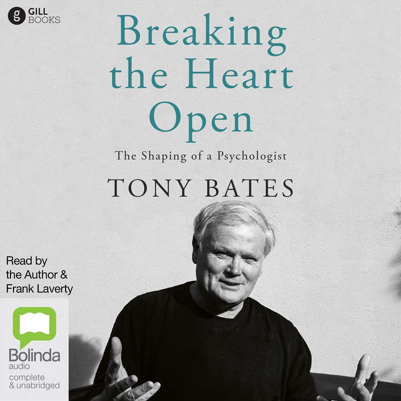 Breaking the Heart Open The Shaping of a Psychologist/Product Detail/Psychology