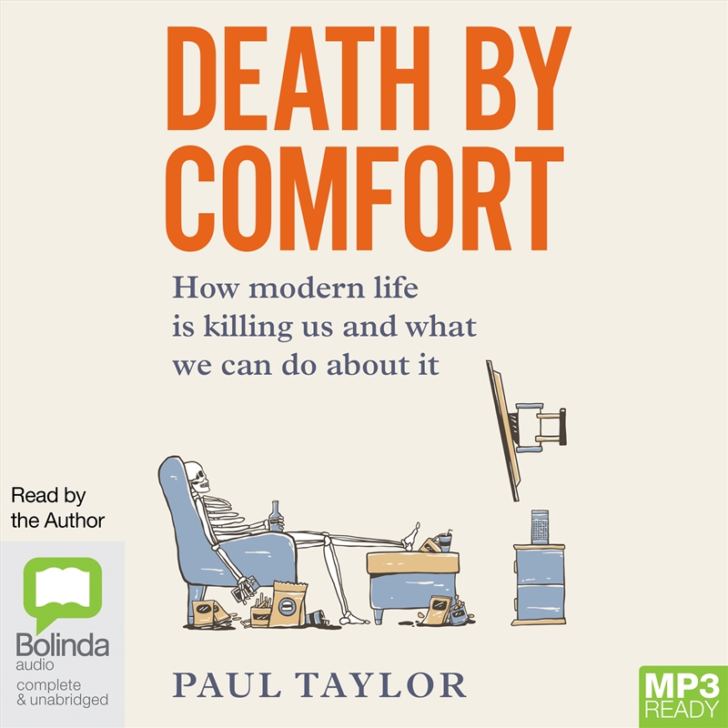 Death by Comfort How Modern Life is Killing Us and What We Can Do about It/Product Detail/Self Help & Personal Development