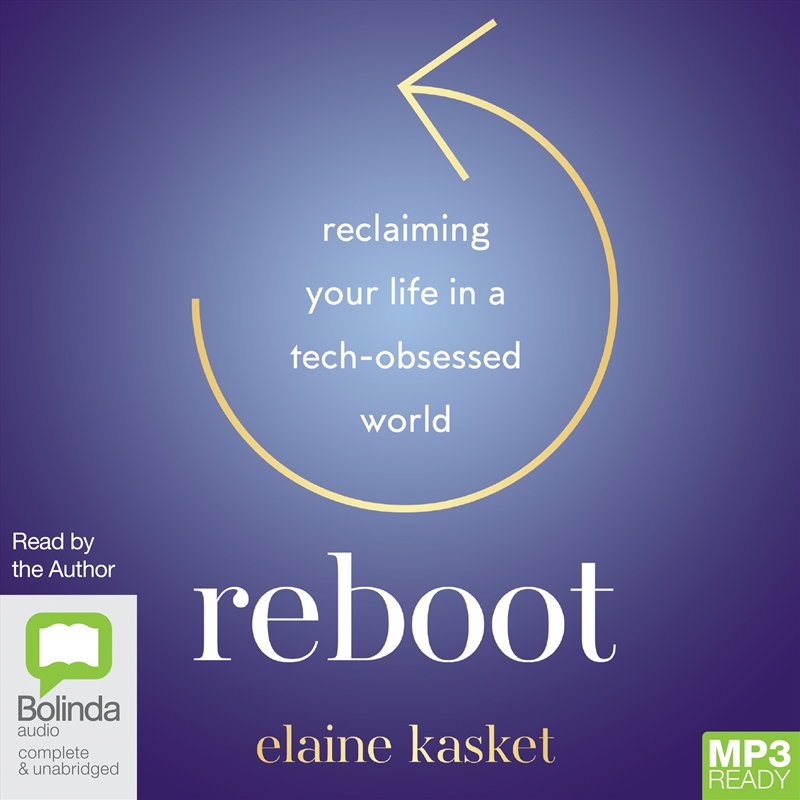 Reboot Reclaiming Your Life in a Tech-Obsessed World/Product Detail/Self Help & Personal Development