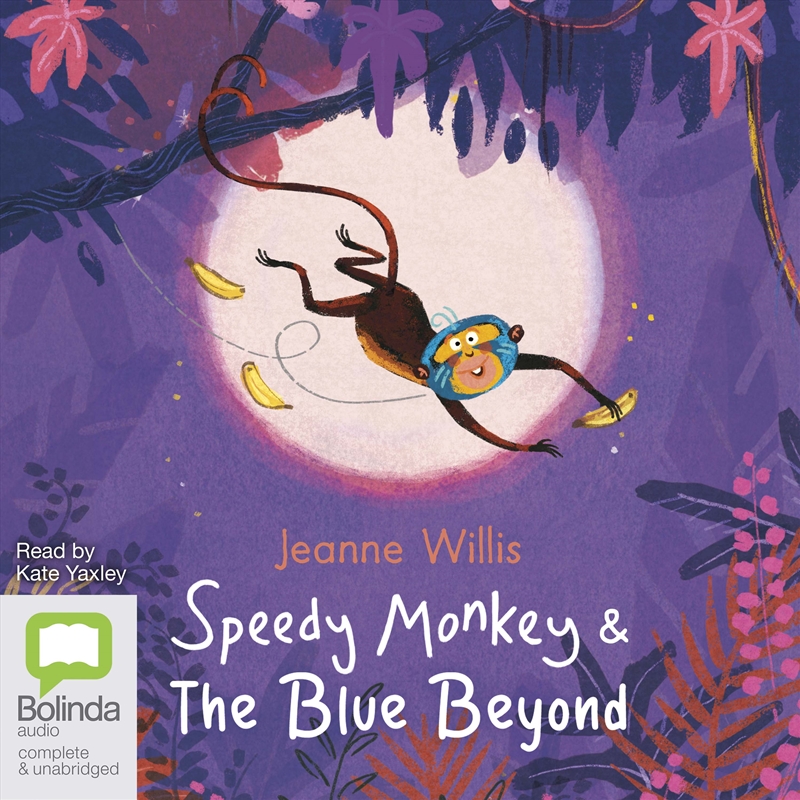 Speedy Monkey & The Blue Beyond/Product Detail/Childrens Fiction Books