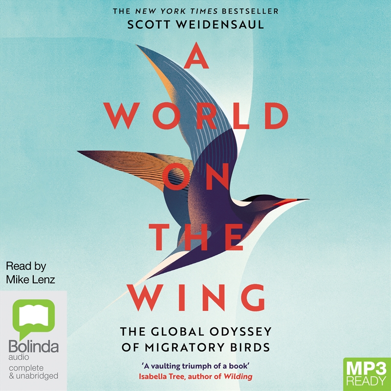 World on the Wing The Global Odyssey of Migratory Birds, A/Product Detail/Animals & Nature