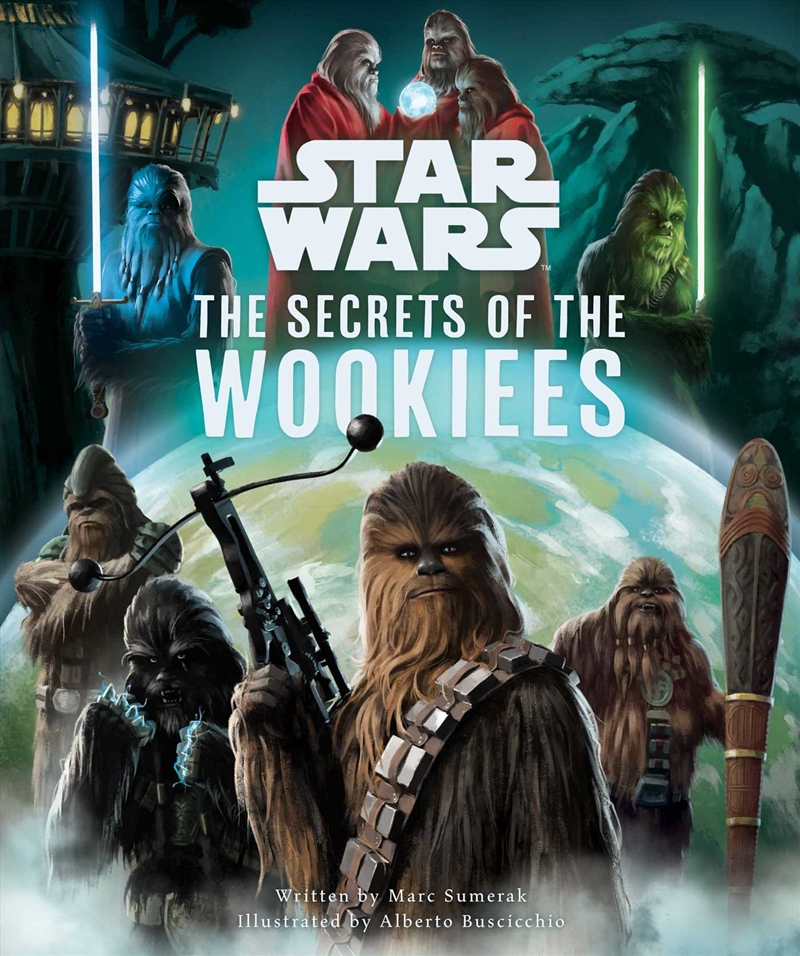 Star Wars: The Secrets of the Wookiees/Product Detail/Childrens Fiction Books