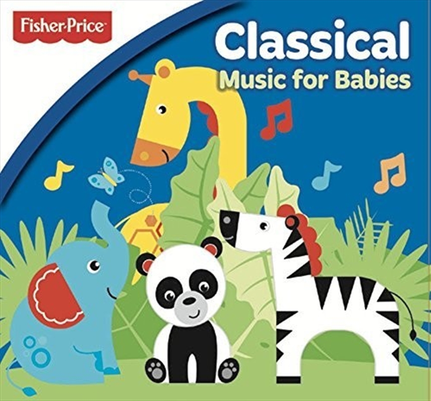 Fisher Price: Classical Music For Babies/Product Detail/Childrens