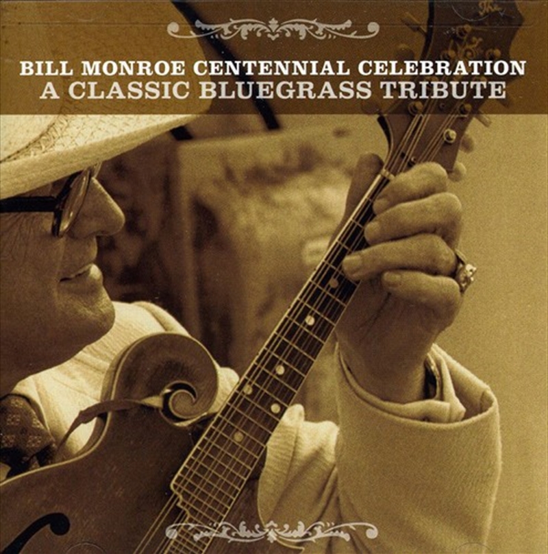 Bill Monroe Centennial Celebration: A Classic Bluegrass Tribute/Product Detail/Country