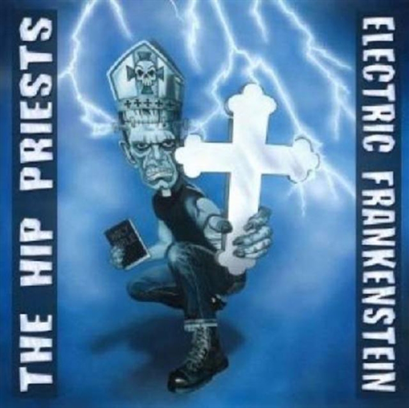 Electric Frankenstein Vs. The Hip Priests/Product Detail/Rock/Pop