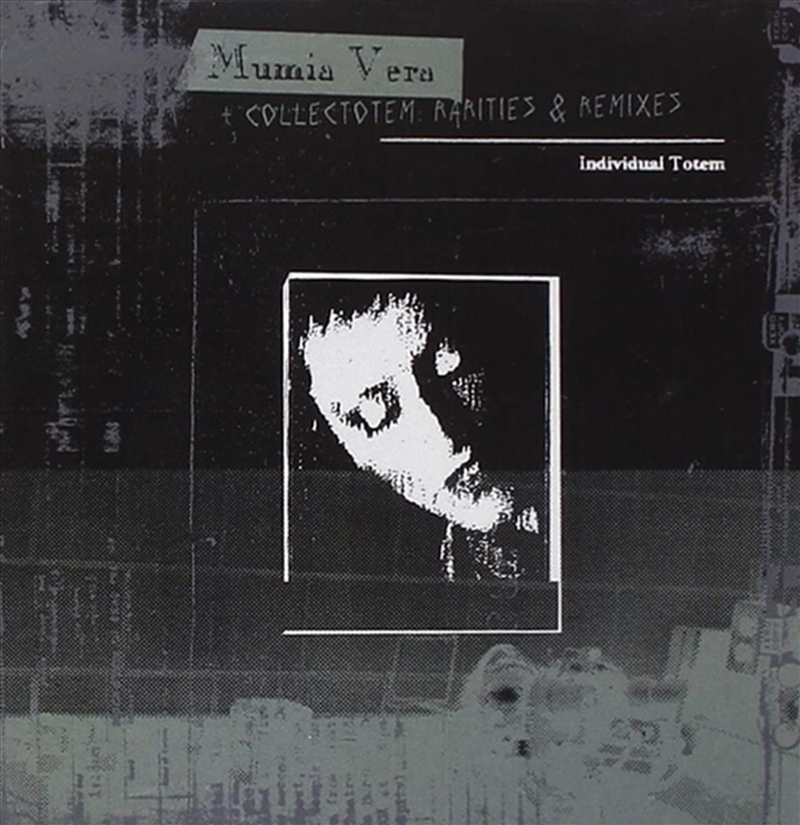 Mumia Vera + Collectotem: Rarities & Remixes/Product Detail/Rock/Pop