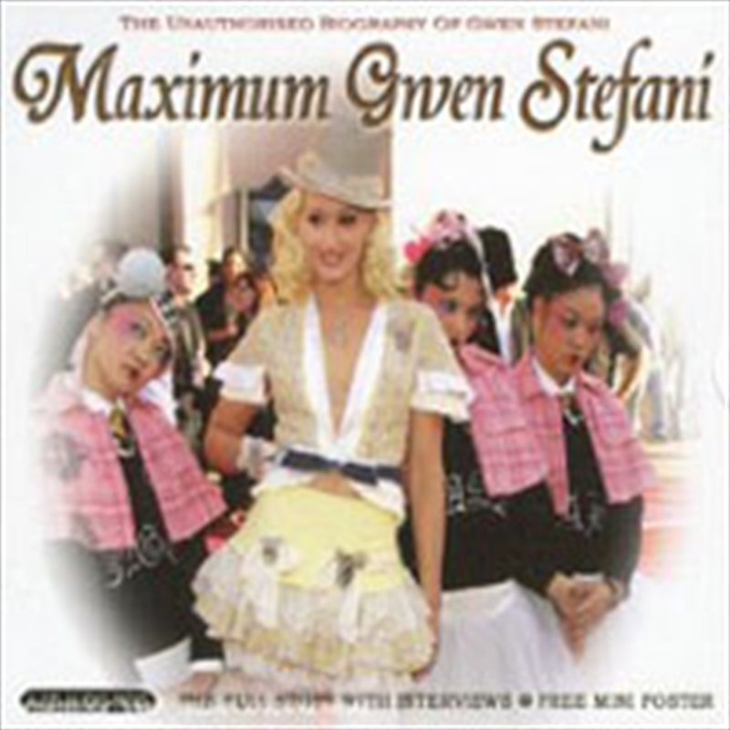 Maximum Gwen Stefani: Unauthor/Product Detail/Rock/Pop