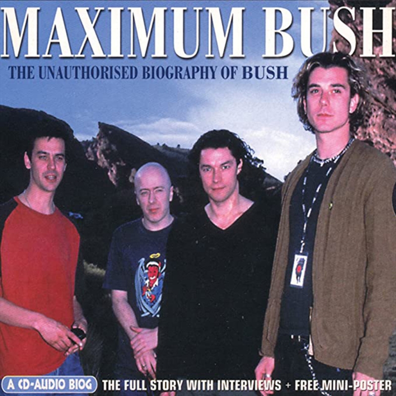 Maximum Bush: Interview/Product Detail/Rock/Pop