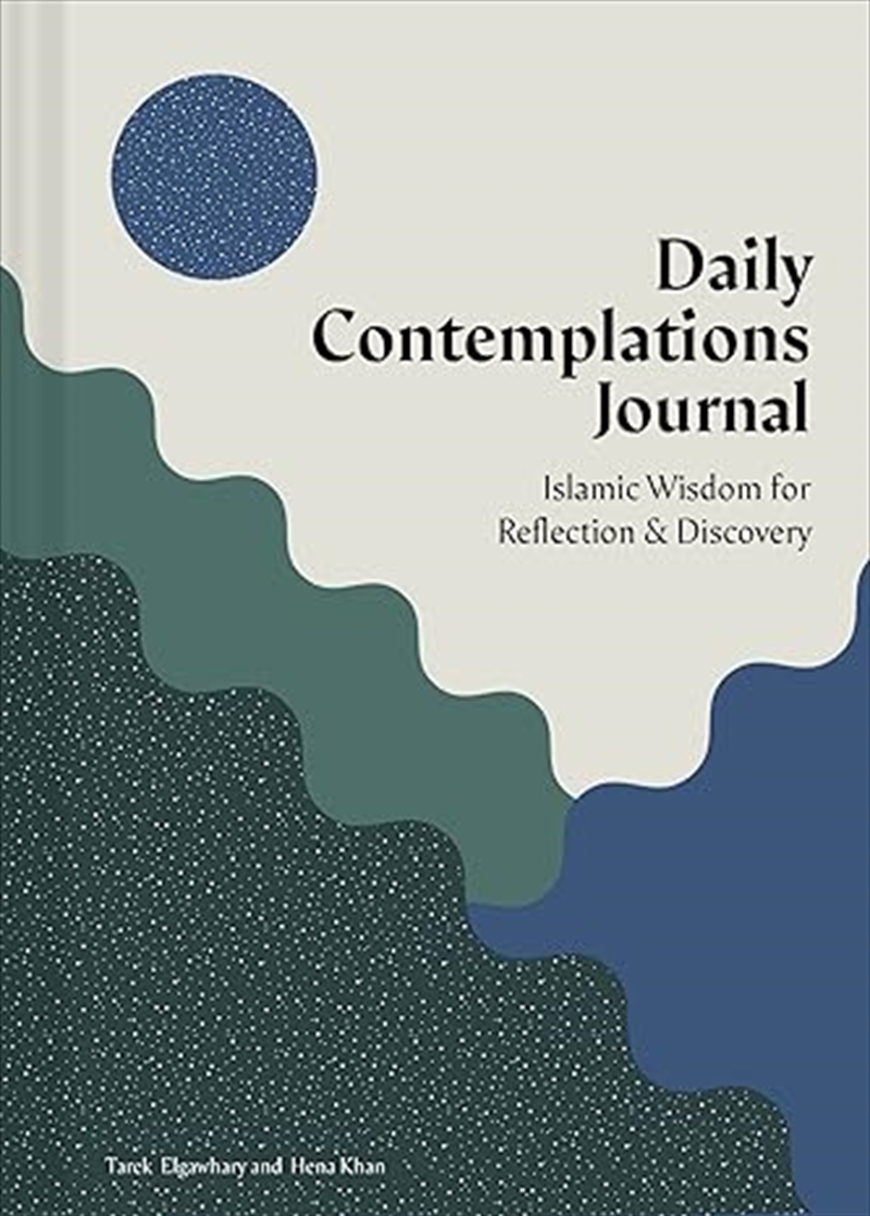 Daily Contemplations Journal: Islamic Wisdom for Reflection and Discovery/Product Detail/Calendars & Diaries