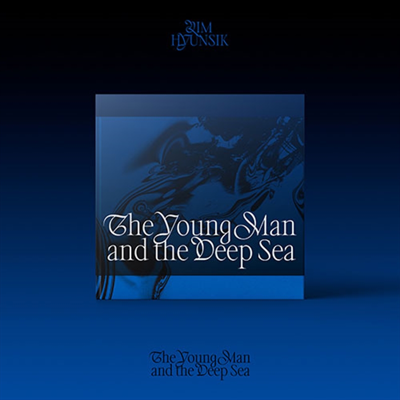 Lim Hyun Sik - The Young Man And The Deep Sea 2Nd Mini Album/Product Detail/World