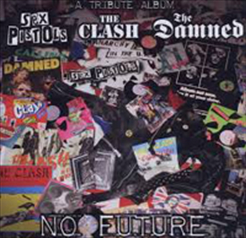 No Future: A Tribute To Sex Pistols, The Clash & The Damned/Product Detail/Punk