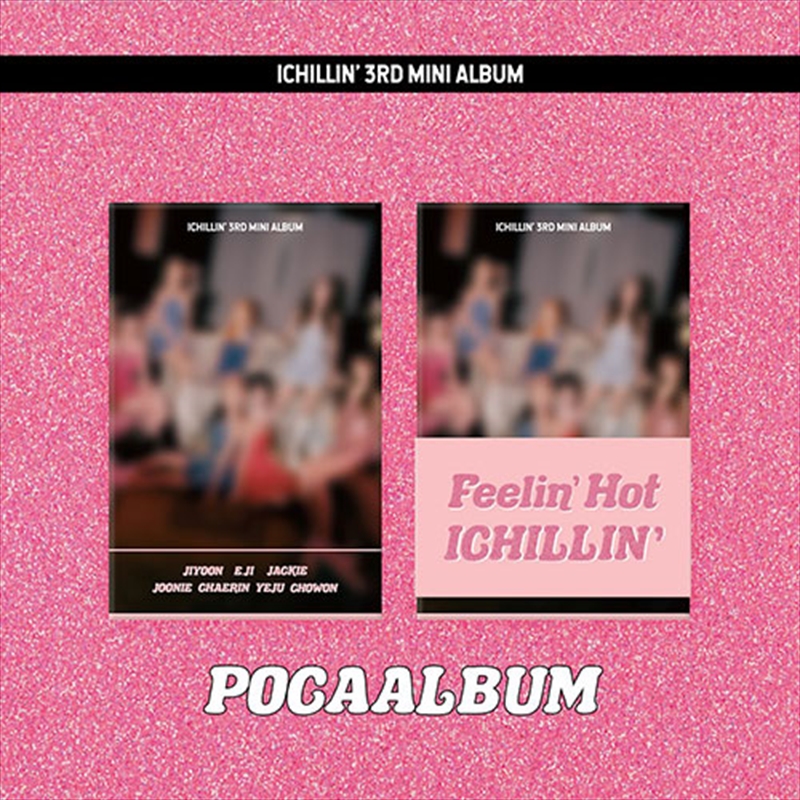 Ichillin' - Feelin' Hot 3Rd Mini Album (Poca Ver.)/Product Detail/World
