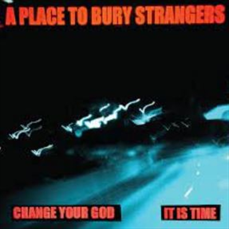 Change Your God/Is It Time - White Vinyl/Product Detail/Alternative
