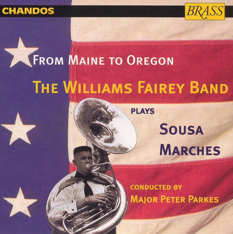 From Maine To Oregon: Sousa Marches/Product Detail/Easy Listening