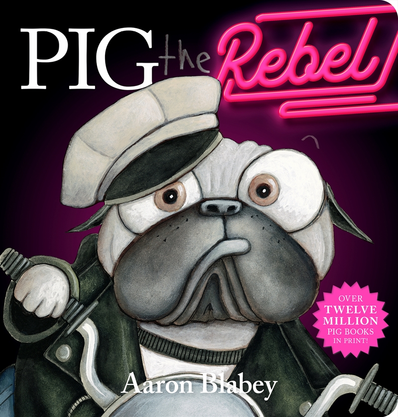 Pig The Rebel (Board Book)/Product Detail/Early Childhood Fiction Books