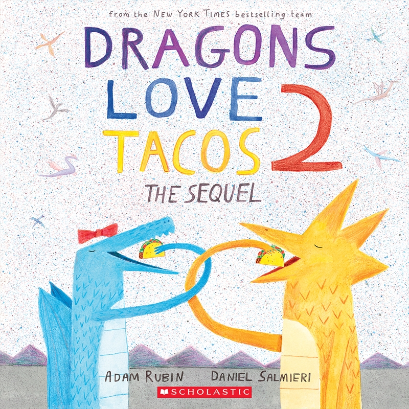 Dragons Love Tacos 2: The Sequel/Product Detail/Early Childhood Fiction Books