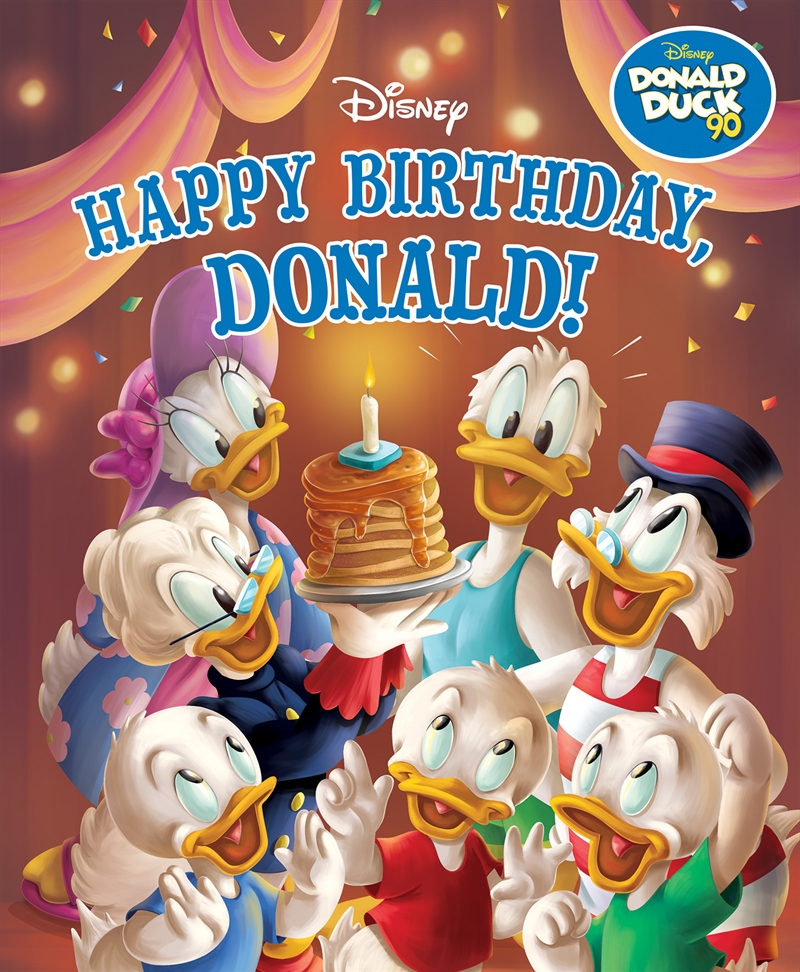 Happy Birthday, Donald!: Deluxe Storybook (Disney: Donald duck 90th Anniversary)/Product Detail/Early Childhood Fiction Books