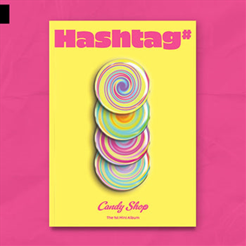 Candy Shop - [Hashtag#] 1St Mini Album/Product Detail/World