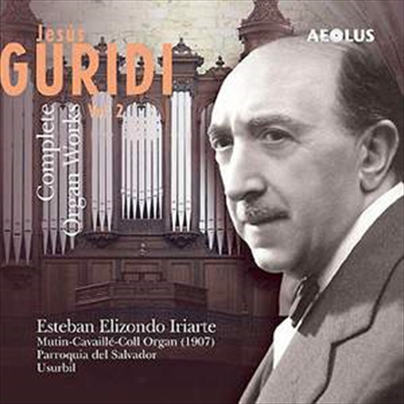 Guridi: Organ Works Vol 2/Product Detail/Classical