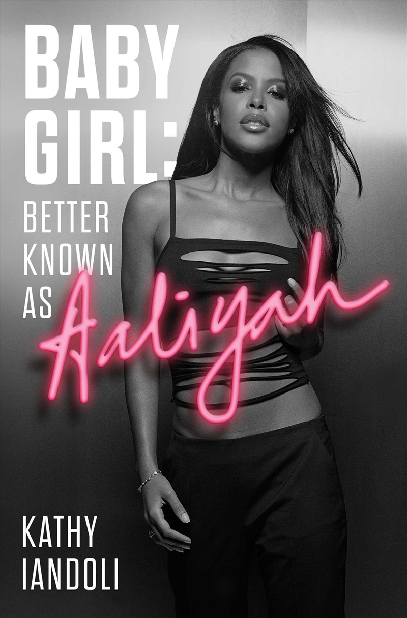 Baby Girl: Better Known As Aaliyah/Product Detail/Arts & Entertainment Biographies