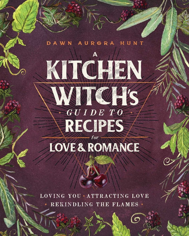 A Kitchen Witch's Guide to Recipes for Love & Romance/Product Detail/Tarot & Astrology