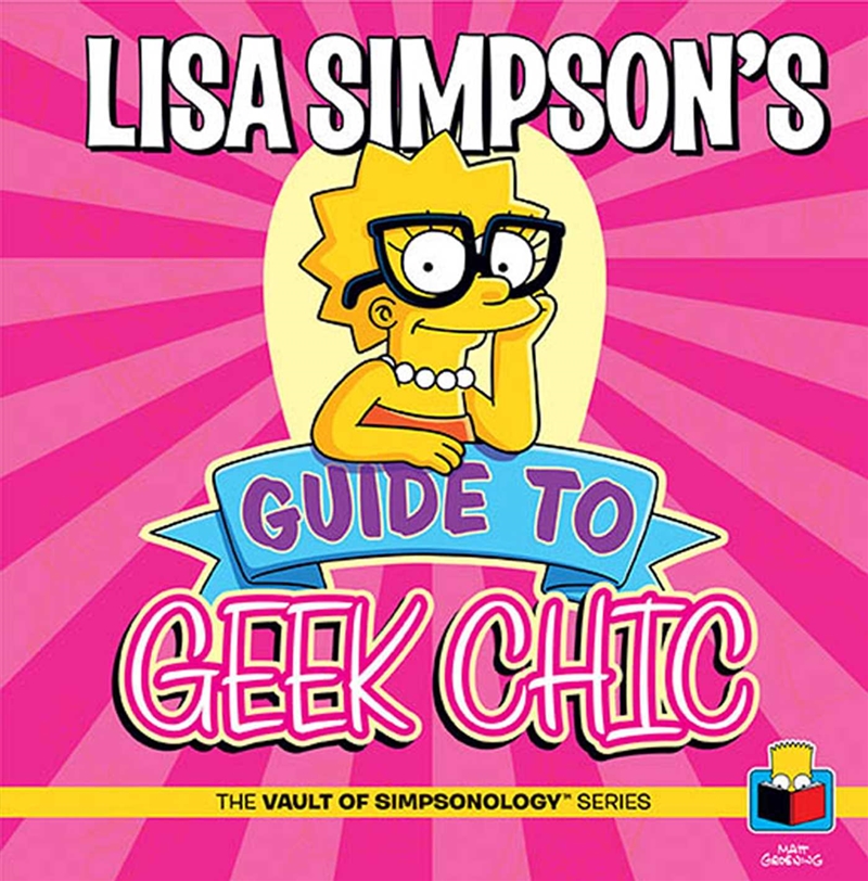 Lisa Simpson's Guide To Geek Chic/Product Detail/Arts & Entertainment